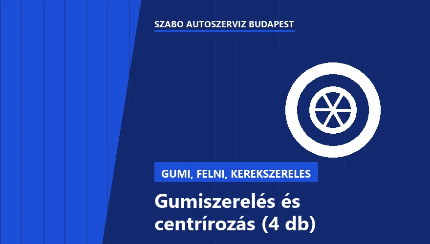 Gumiszerelés és centrírozás (4 db) - autószerviz Budapest, Szabó Autószervíz műhely