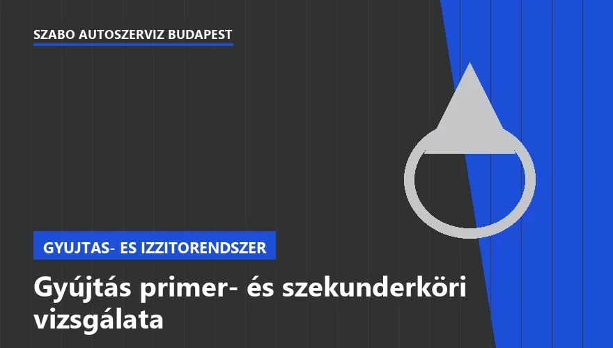 Gyújtás primer- és szekunderköri vizsgálata a Szabó Autószervíz Budapest szervizében