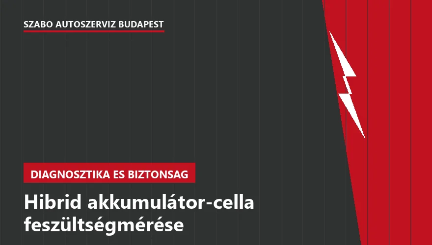 Hibrid akkumulátor-cella feszültségmérése - autószerviz Budapest, Szabó Autószervíz műhely