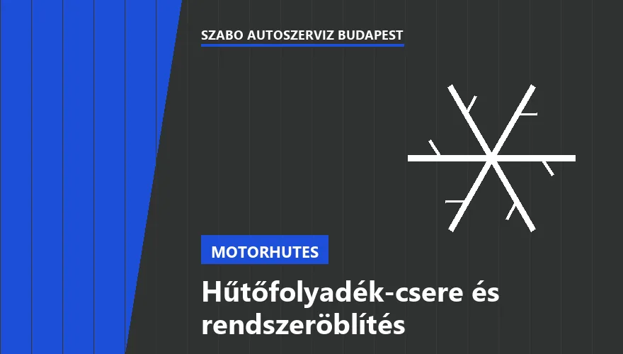 Hűtőfolyadék-csere és rendszeröblítés - autószerviz Budapest, Szabó Autószervíz műhely