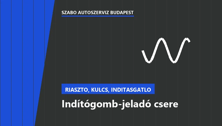 Indítógomb-jeladó csere a Szabó Autószervíz Budapest szervizében