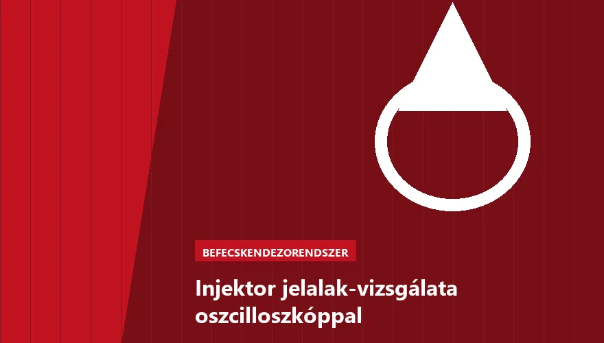Injektor jelalak-vizsgálata oszcilloszkóppal a Szabó Autószervíz Budapest szervizében