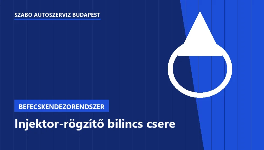 Injektor-rögzítő bilincs csere a Szabó Autószervíz Budapest szervizében