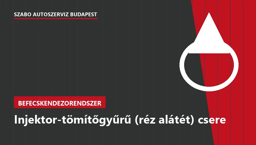 Injektor-tömítőgyűrű (réz alátét) csere - autószerviz Budapest, Szabó Autószervíz műhely