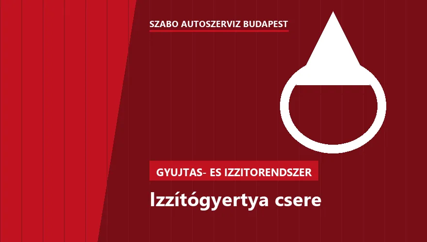 Izzítógyertya csere - autószerviz Budapest, Szabó Autószervíz műhely