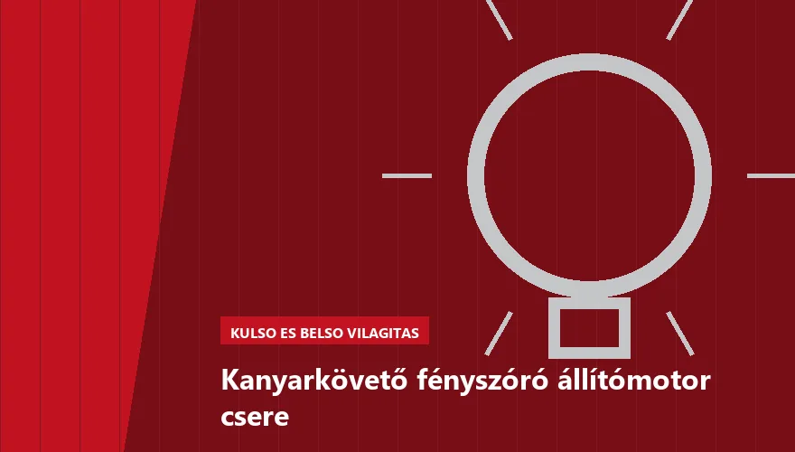 Kanyarkövető fényszóró állítómotor csere a Szabó Autószervíz Budapest szervizében
