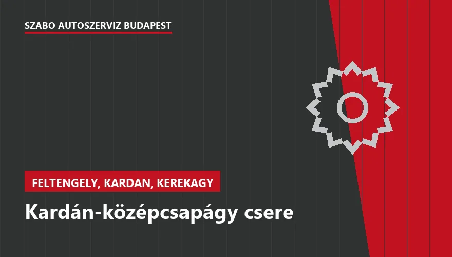 Kardán-középcsapágy csere - autószerviz Budapest, Szabó Autószervíz műhely