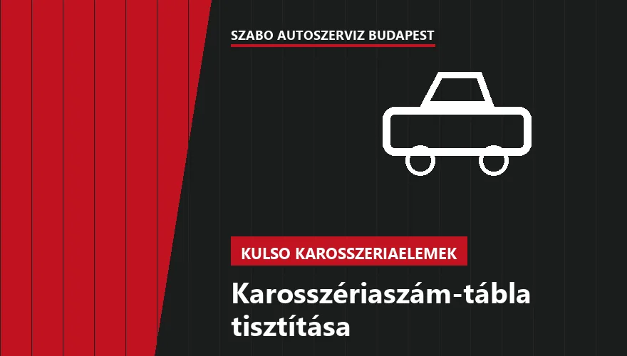 Karosszériaszám-tábla tisztítása a Szabó Autószervíz Budapest szervizében