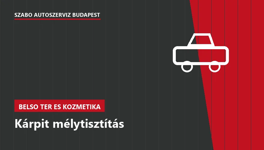 Kárpit mélytisztítás - autószerviz Budapest, Szabó Autószervíz műhely