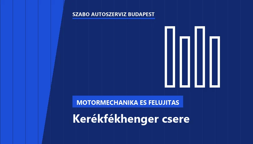 Kerékfékhenger csere - autószerviz Budapest, Szabó Autószervíz műhely