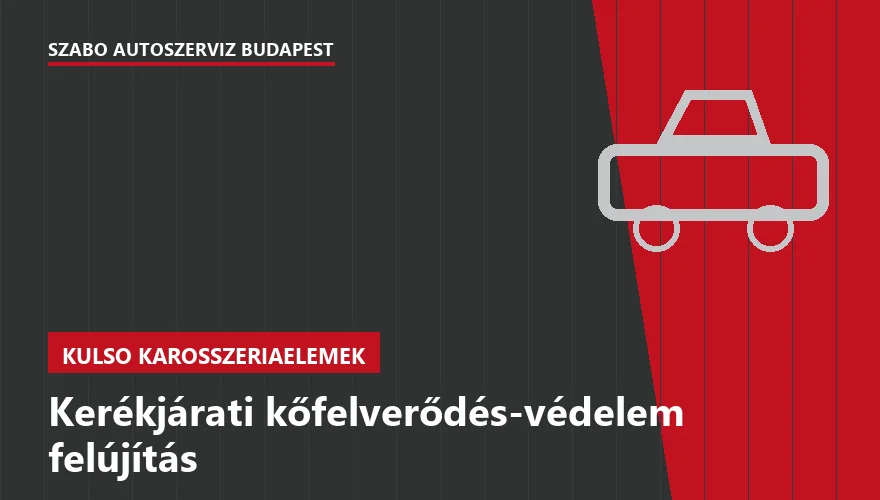 Kerékjárati kőfelverődés-védelem felújítás - autószerviz Budapest, Szabó Autószervíz műhely