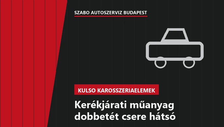 Kerékjárati műanyag dobbetét csere hátsó - autószerviz Budapest, Szabó Autószervíz műhely