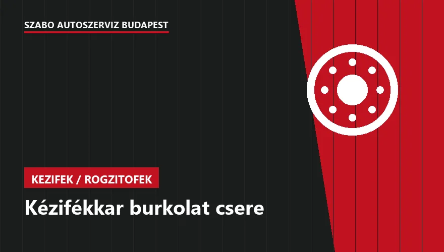 Kézifékkar burkolat csere - autószerviz Budapest, Szabó Autószervíz műhely