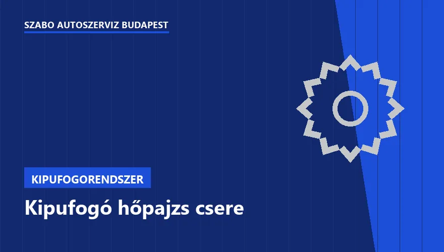 Kipufogó hőpajzs csere - autószerviz Budapest, Szabó Autószervíz műhely