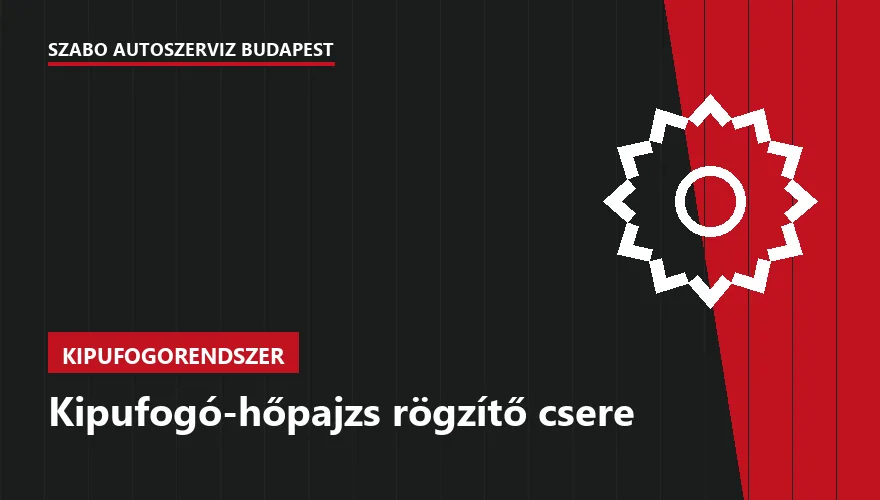 Kipufogó-hőpajzs rögzítő csere - autószerviz Budapest, Szabó Autószervíz műhely
