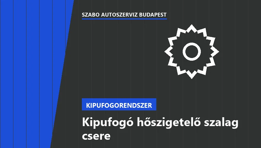 Kipufogó hőszigetelő szalag csere a Szabó Autószervíz Budapest szervizében