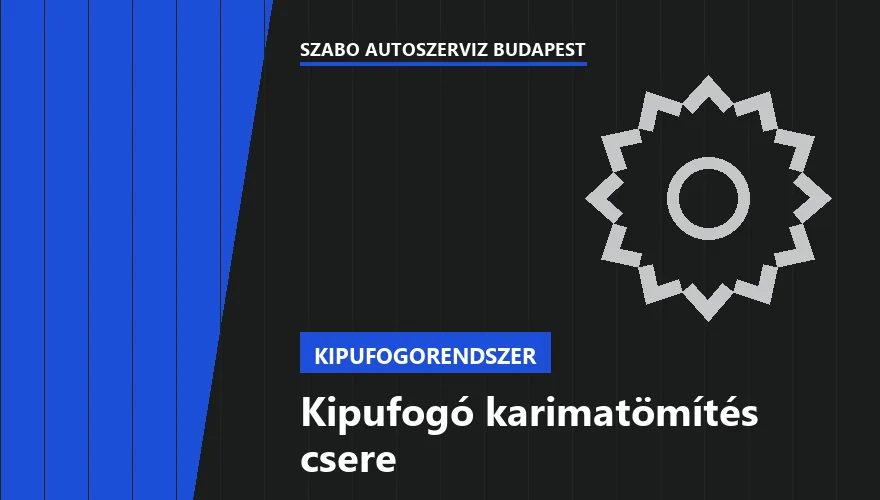 Kipufogó karimatömítés csere a Szabó Autószervíz Budapest szervizében