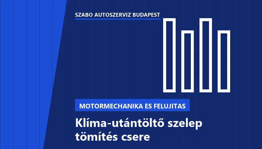 Klíma-utántöltő szelep tömítés csere a Szabó Autószervíz Budapest szervizében
