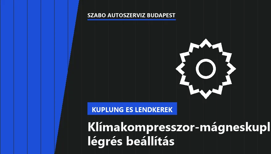 Klímakompresszor-mágneskuplung légrés beállítás - autószerviz Budapest, Szabó Autószervíz műhely