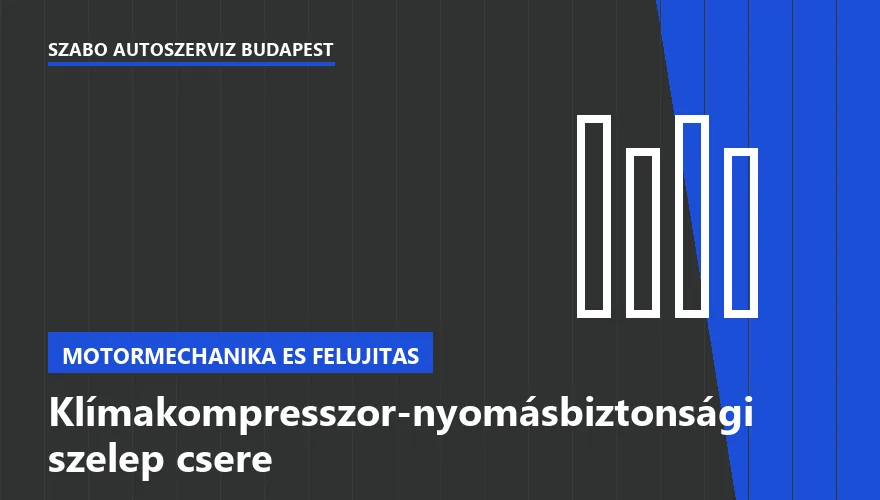 Klímakompresszor-nyomásbiztonsági szelep csere - autószerviz Budapest, Szabó Autószervíz műhely