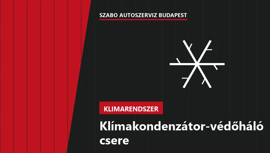 Klímakondenzátor-védőháló csere - autószerviz Budapest, Szabó Autószervíz műhely