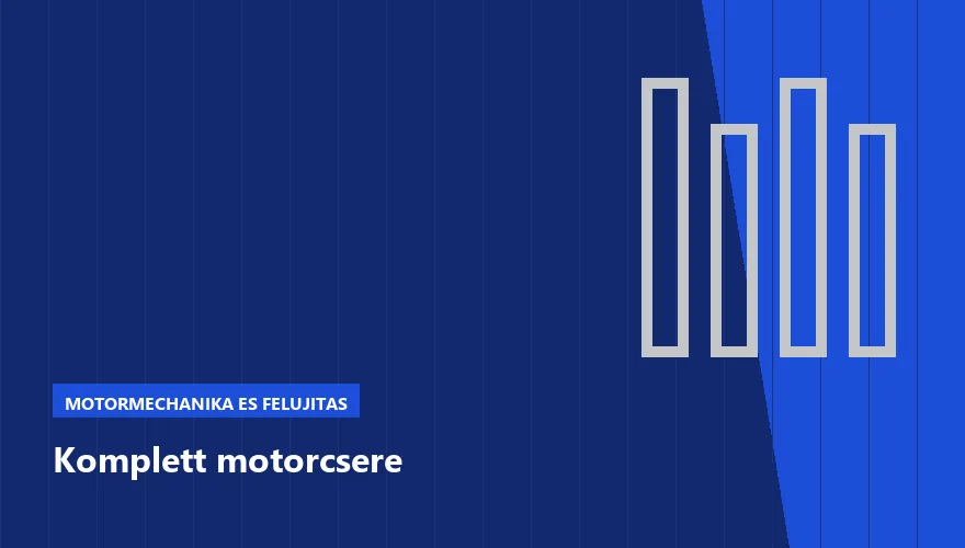 Komplett motorcsere - autószerviz Budapest, Szabó Autószervíz műhely