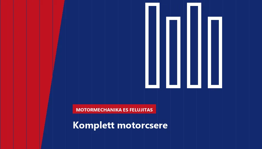 Komplett motorcsere a Szabó Autószervíz Budapest szervizében