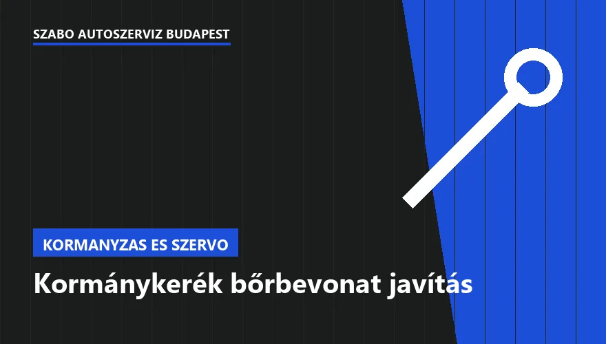 Kormánykerék bőrbevonat javítás - autószerviz Budapest, Szabó Autószervíz műhely