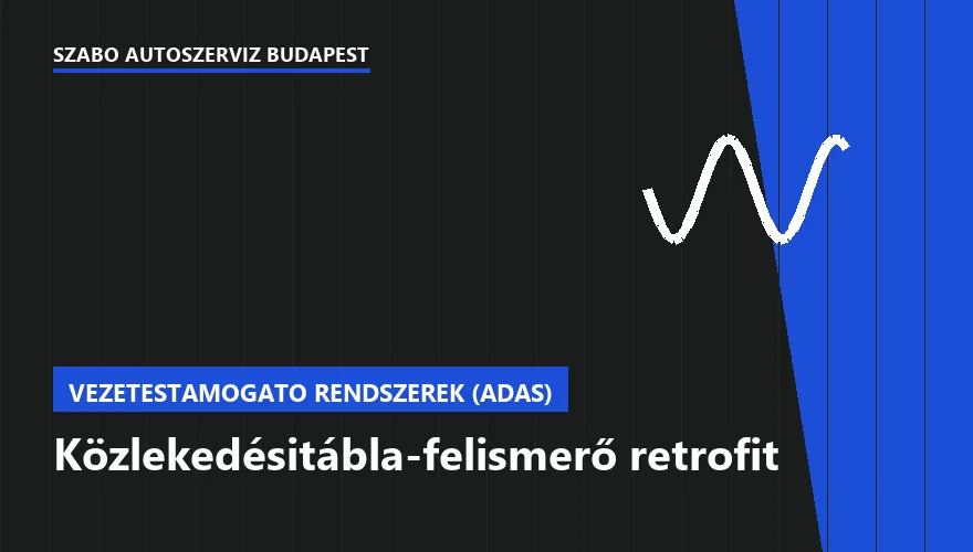 Közlekedésitábla-felismerő retrofit a Szabó Autószervíz Budapest szervizében