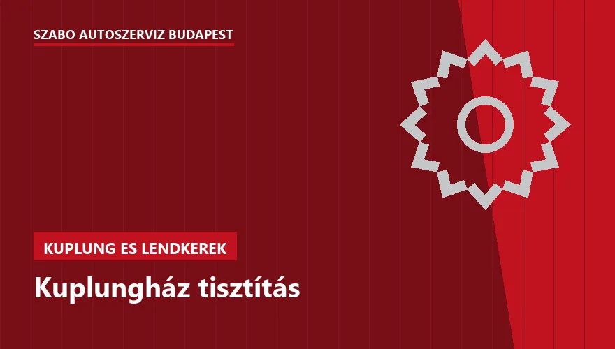 Kuplungház tisztítás - autószerviz Budapest, Szabó Autószervíz műhely
