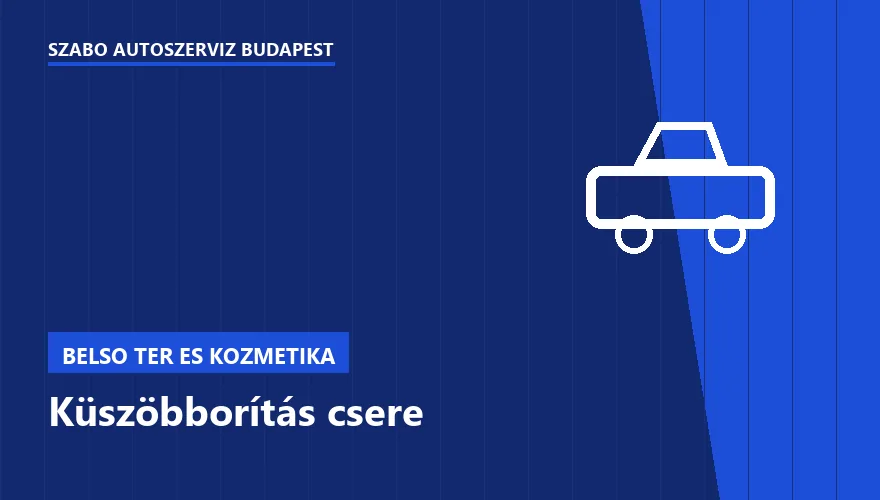 Küszöbborítás csere a Szabó Autószervíz Budapest szervizében