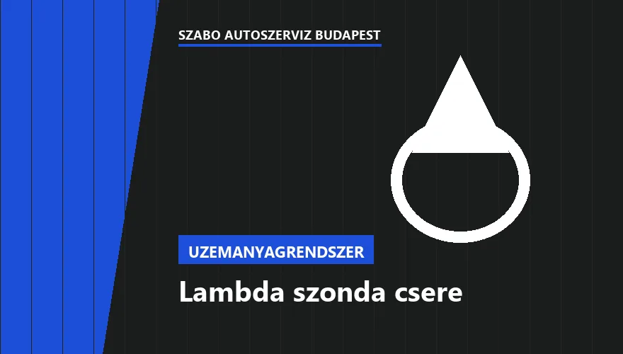 Lambda szonda csere - autószerviz Budapest, Szabó Autószervíz műhely