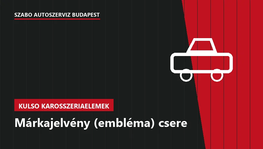 Márkajelvény (embléma) csere a Szabó Autószervíz Budapest szervizében