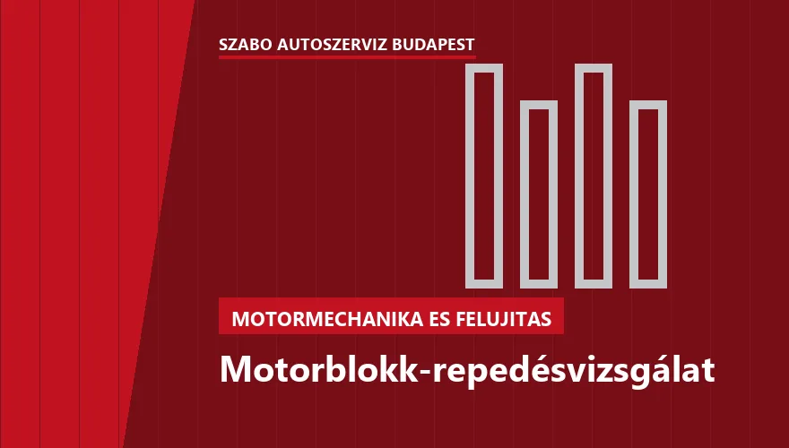Motorblokk-repedésvizsgálat - autószerviz Budapest, Szabó Autószervíz műhely