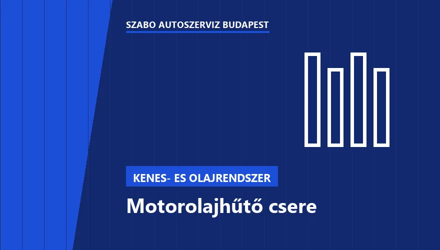 Motorolajhűtő csere a Szabó Autószervíz Budapest szervizében