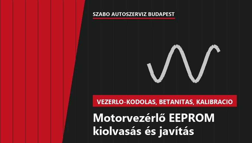 Motorvezérlő EEPROM kiolvasás és javítás - autószerviz Budapest, Szabó Autószervíz műhely