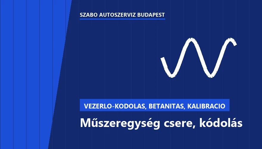 Műszeregység csere, kódolás - autószerviz Budapest, Szabó Autószervíz műhely
