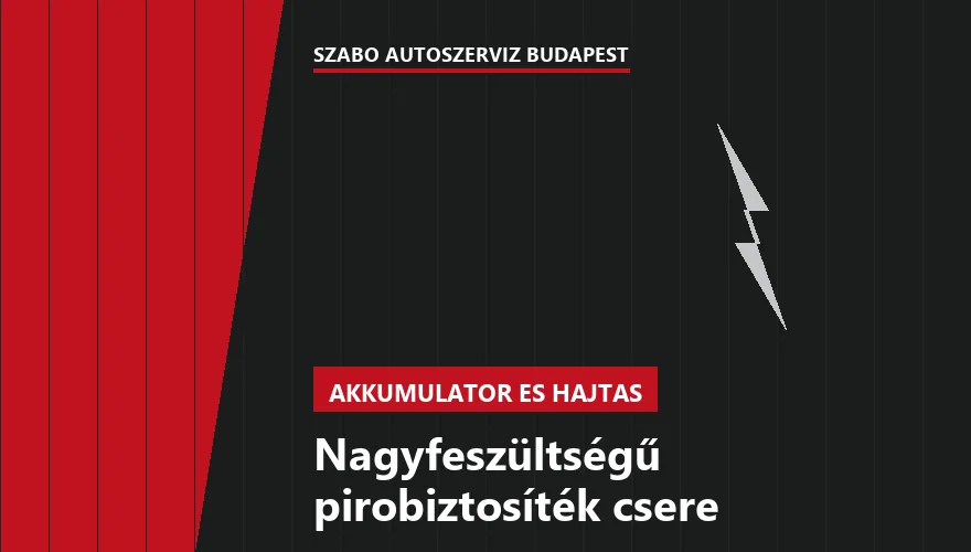 Nagyfeszültségű pirobiztosíték csere - autószerviz Budapest, Szabó Autószervíz műhely