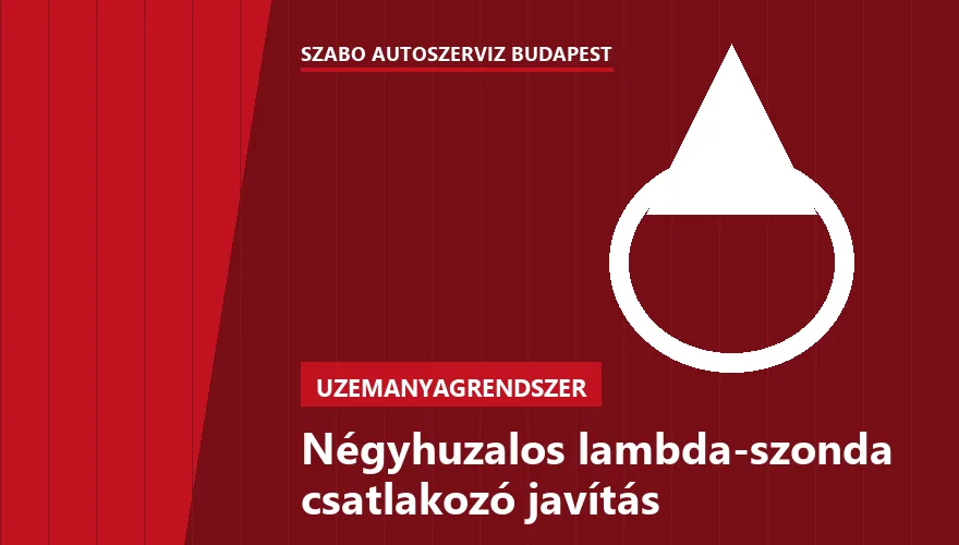Négyhuzalos lambda-szonda csatlakozó javítás - autószerviz Budapest, Szabó Autószervíz műhely