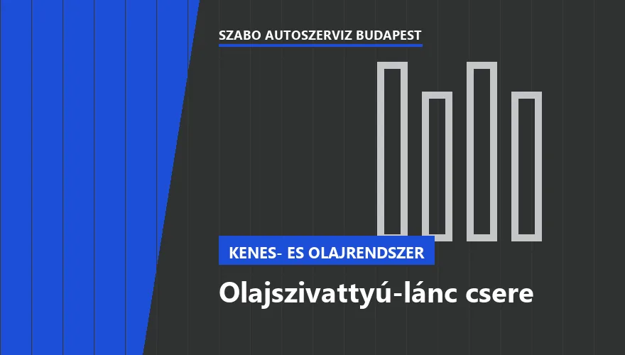 Olajszivattyú-lánc csere a Szabó Autószervíz Budapest szervizében