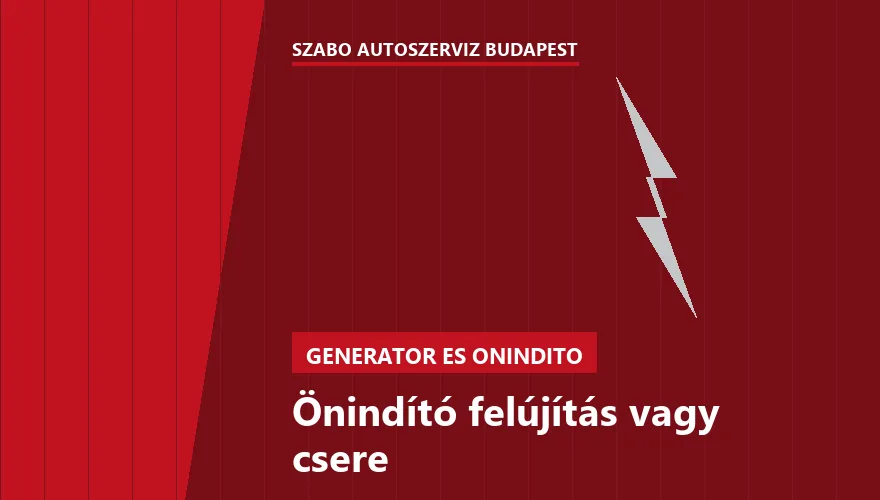 Önindító felújítás vagy csere - autószerviz Budapest, Szabó Autószervíz műhely