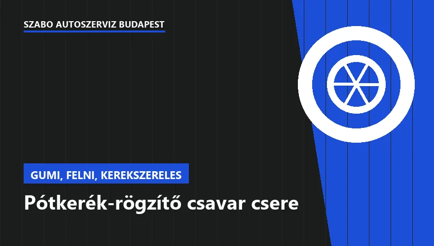 Pótkerék-rögzítő csavar csere - autószerviz Budapest, Szabó Autószervíz műhely