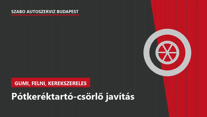 Pótkeréktartó-csörlő javítás - autószerviz Budapest, Szabó Autószervíz műhely