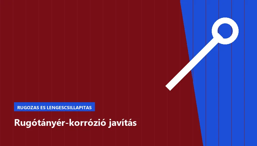 Rugótányér-korrózió javítás - autószerviz Budapest, Szabó Autószervíz műhely
