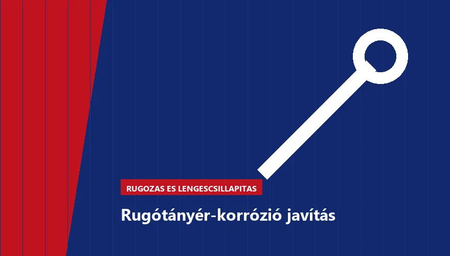 Rugótányér-korrózió javítás a Szabó Autószervíz Budapest szervizében