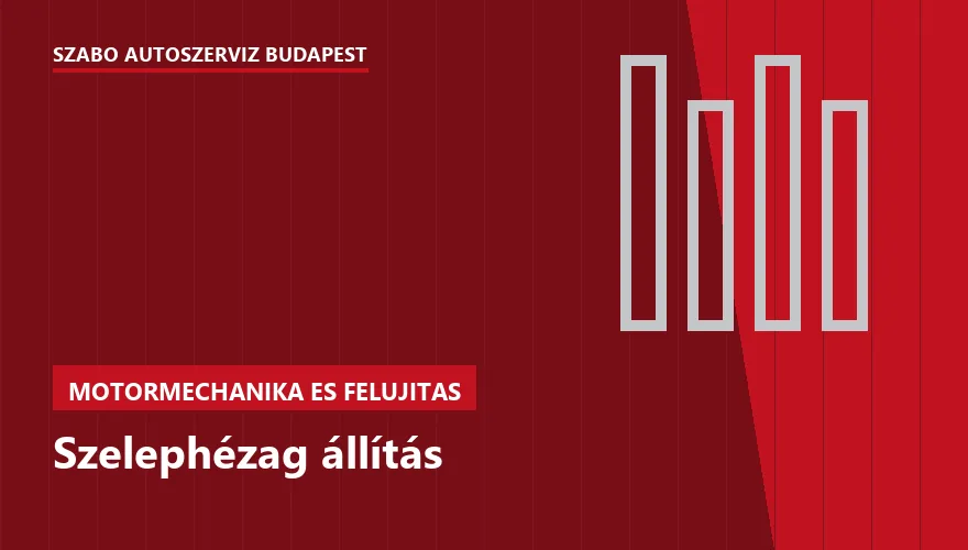 Szelephézag állítás a Szabó Autószervíz Budapest szervizében