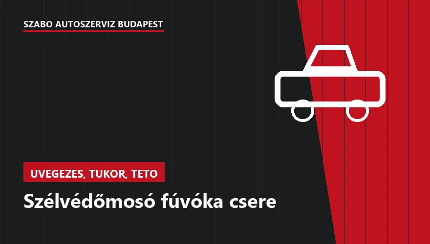 Szélvédőmosó fúvóka csere a Szabó Autószervíz Budapest szervizében