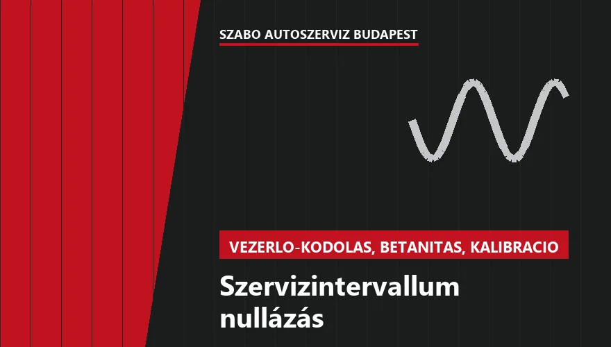 Szervizintervallum nullázás a Szabó Autószervíz Budapest szervizében