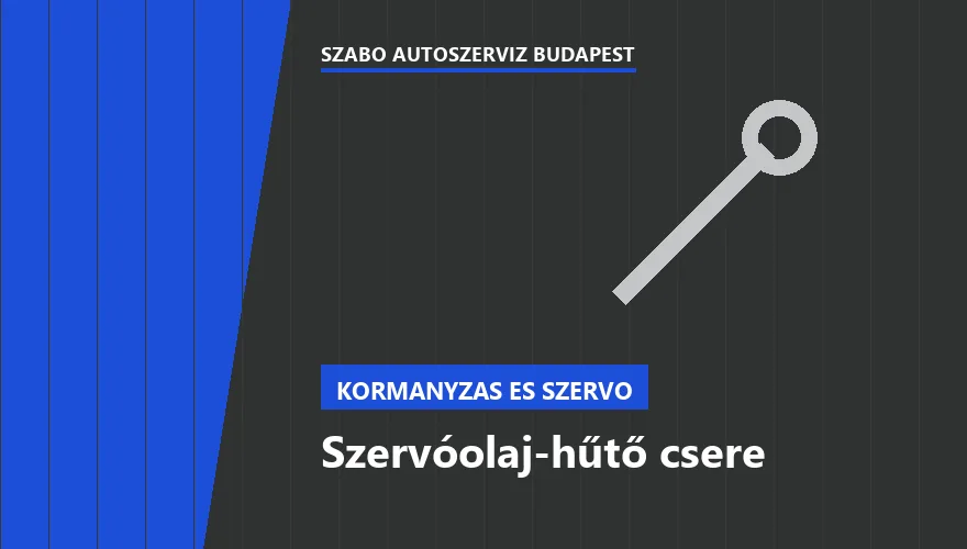 Szervóolaj-hűtő csere a Szabó Autószervíz Budapest szervizében