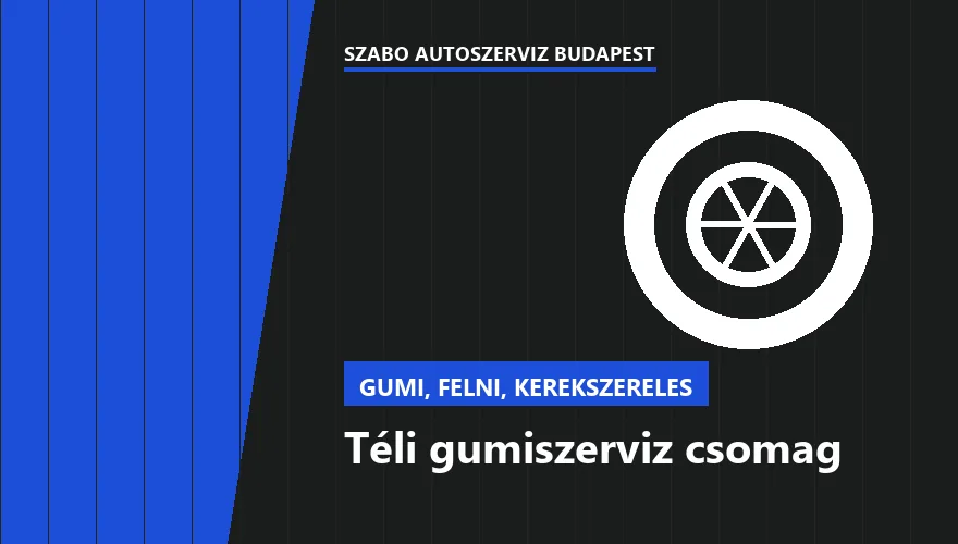 Téli gumiszerviz csomag - autószerviz Budapest, Szabó Autószervíz műhely